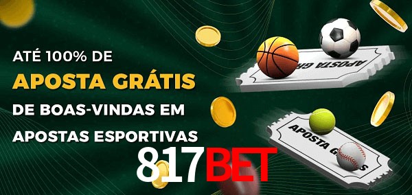 817BETbet Ate 100% de Aposta Gratis